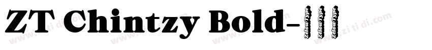 ZT Chintzy Bold字体转换 ZT Chintzy Bold字体转换